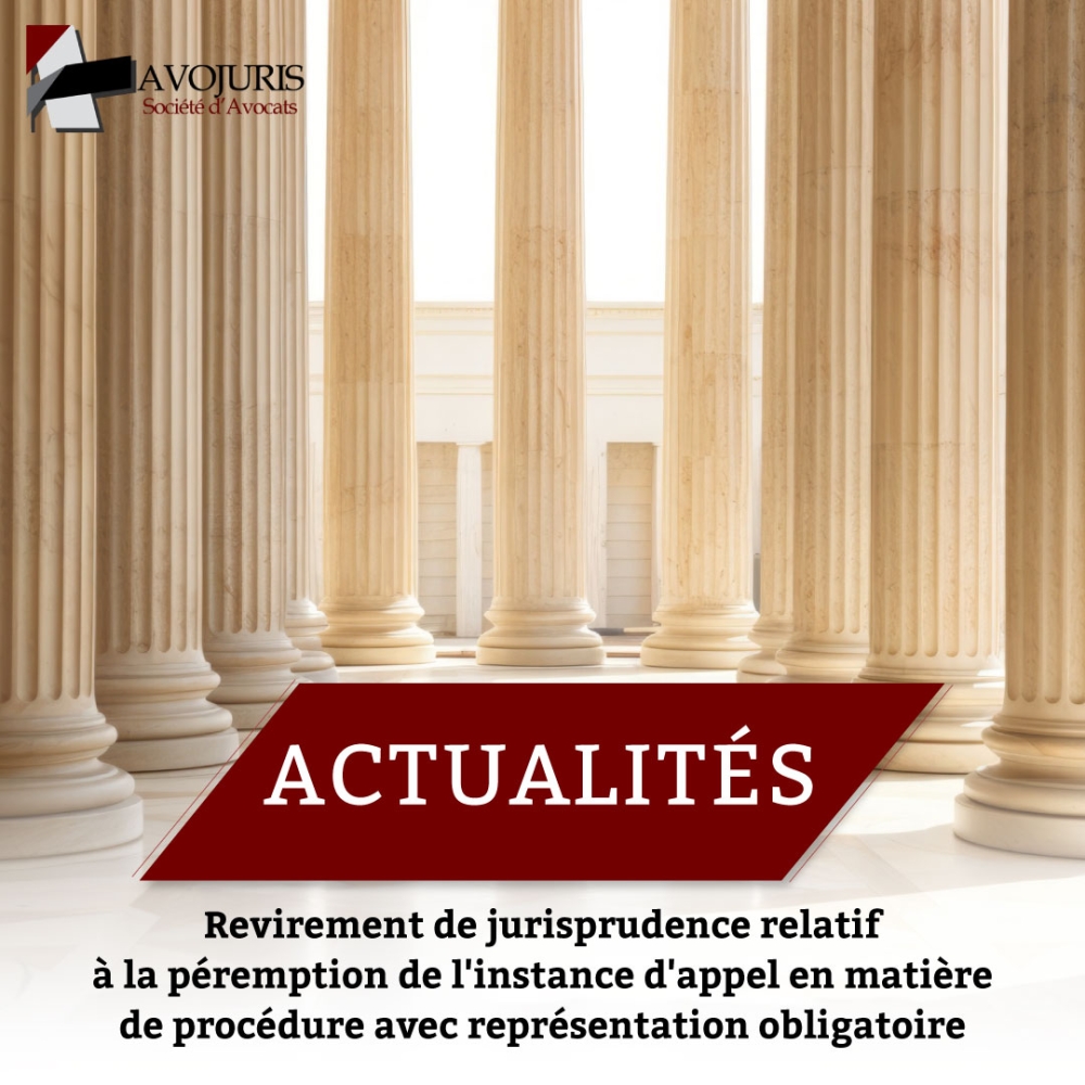 Revirement de jurisprudence relatif à la péremption de l'instance d'appel en matière de procédure avec représentation obligatoire 